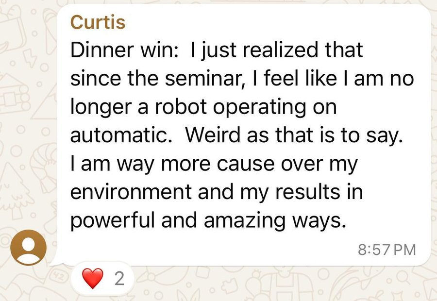A WhatsApp message from Curtis after the seminar: no longer a robot operating on automatic